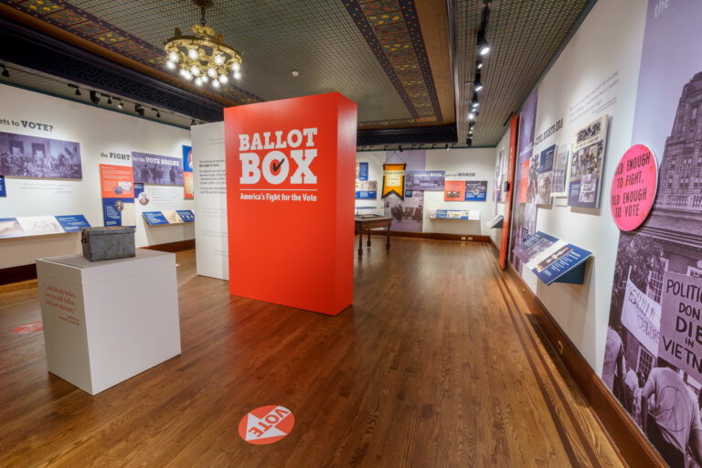 Ballot Box: America’s Fight for the Vote Exhibit