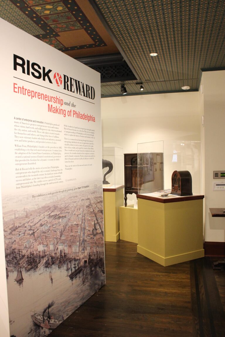 Risk & Reward: Entrepreneurship and the Making of Philadelphia Exhibit
